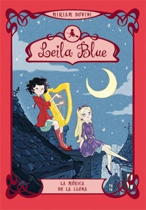 MUSICA DE LA LLUNA, LA | 9788424641139 | BLUE, LEILA