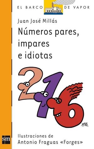 NUMEROS PARES, IMPARES E IDIOTAS | 9788467534382 | MILLAS, JUAN JOSE