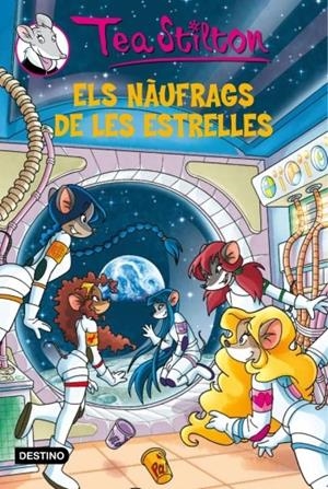 NAUFRAGS DE LES ESTRELLES, ELS | 9788499324838 | STILTON, TEA | Llibreria Online de Tremp