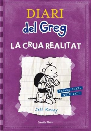 DIARI DEL GREG 5. LA CRUA REALITAT | 9788499323244 | KINNEY, JEFF | Llibreria Online de Tremp