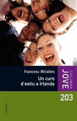 CURS D'ESTIU A IRLANDA, UN | 9788466410250 | MIRALLES, FRANCESC | Llibreria Online de Tremp