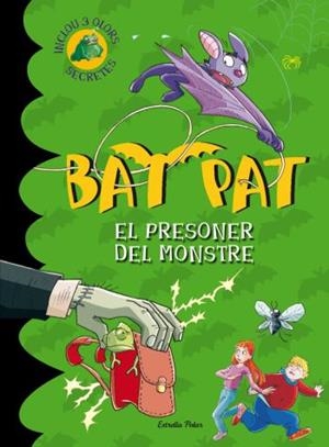 BAT PAT: EL PRESONER DEL MONSTRE | 9788499322735 | PAVANELLO, ROBERTO