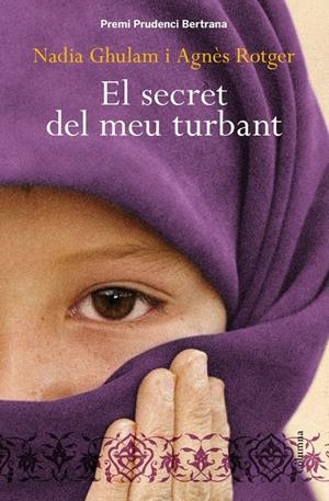 SECRET DEL MEU TURBANT, EL | 9788466413206 | ROTGER, AGNÈS; GHULAM, NADIA | Llibreria Online de Tremp