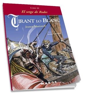 TIRANT LO BLANC SETGE DE RODES III | 9788492442195 | MARTORELL, JOANOT
