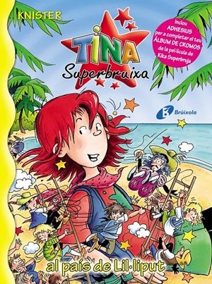 TINA SUPERBRUIXA AL PAIS DE LIL.LIPUT | 9788499060422 | KNISTER | Llibreria Online de Tremp