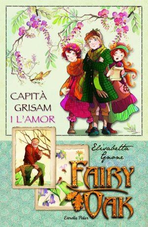 CAPITA GRISAM I L'AMOR, EL | 9788499320182 | OAK, FAIRY