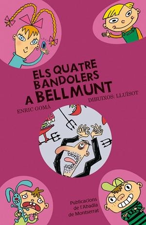 QUATRE BANDOLERS A BELLMUNT, ELS | 9788498831603 | GOMA, ENRIC | Llibreria Online de Tremp