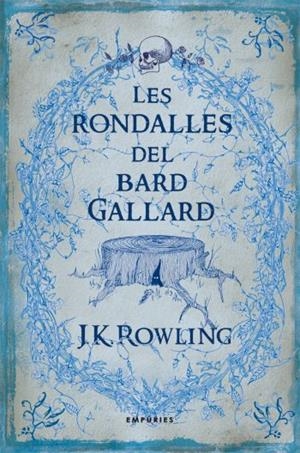 RONDALLES DEL BARD GALLARD, LES | 9788497873802 | ROWLING, J.K. | Llibreria Online de Tremp