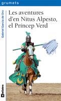 AVENTURES D'EN NITUS ALPESTO EL PRINCEP VERD, LES | 9788424633745 | GARCÍA DE ORO, GABRIEL | Llibreria Online de Tremp