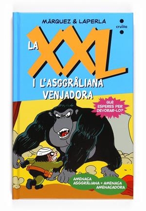 XXL I L'ASGGRALIANA VENJADORA, LA | 9788466123983 | MARQUEZ & LAPERLA