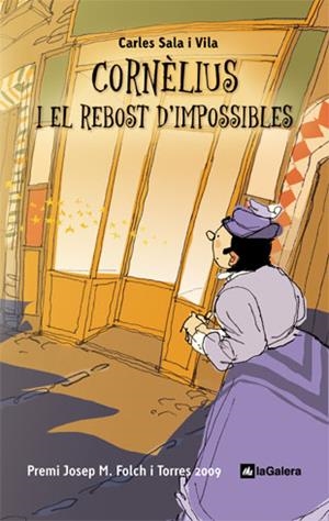 CORNELUIS I EL REBOST D'IMPOSSIBLES | 9788424634391 | SALA I VILA, CARLES