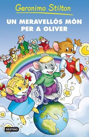 MERAVELLOS MON PER A L'OLIVER, UN | 9788492790081 | STILTON, GERONIMO | Llibreria Online de Tremp