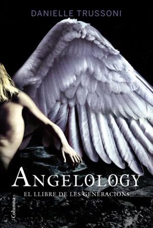 ANGELOLOGY | 9788466412735 | TRUSSONI, DANIELLE | Llibreria Online de Tremp