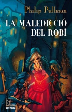 MALEDICCIO DEL ROBI, LA | 9788498244441 | PULLMAN, PHILIP | Llibreria Online de Tremp
