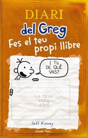 DIARI DEL GREC. FES EL TEU PROPI LLIBRE | 9788492671663 | KINNEY, JEFF | Llibreria Online de Tremp
