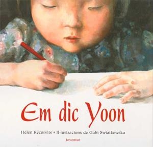 EM DIC YOON | 9788426133366 | RECORVITS, HELEN ; SWIATKOWSKA, GABI | Llibreria Online de Tremp