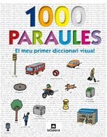 1000 PARAULES : EL MEU PRIMER DICCIONARI VISUAL | 9788424635251