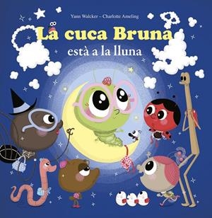 LA CUCA ESTÀ A LA LLUNA | 9788415807766 | CHARLOTTE AMELING