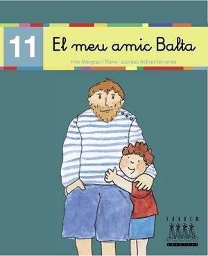 EL MEU AMIC BALTA (11) | 9788481316865 | MASGRAU I PLANA, FINA ; BELLVER FERRANDO, LOURDES