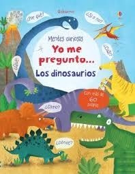 LOS DINOSAURIOS...YO ME PREGUNTO | 9781409592907 | DAYNES KATIE | Llibreria Online de Tremp