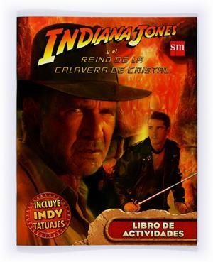 INDIANA JONES Y EL REINO DE LA CALAVERA DE CRISTAL | 9788467527964