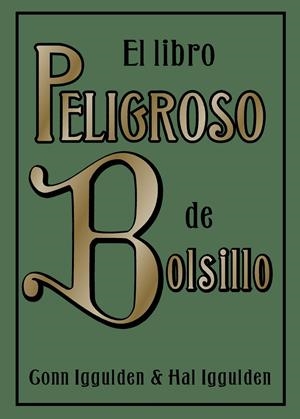 LIBRO PELIGROSO DE BOLSILLO, EL | 9788497543163 | IGGULDEN, HAL; IGGULDEN, GONN | Llibreria Online de Tremp
