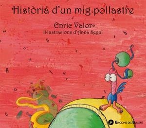 HISTORIA D'UN MIG POLLASTRE | 9788496187627 | VALOR, ENRIC