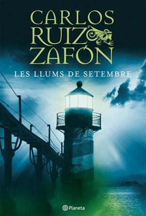 LLUMS DE SETEMBRE, LES | 9788497081825 | RUIZ ZAFON , CARLOS | Llibreria Online de Tremp