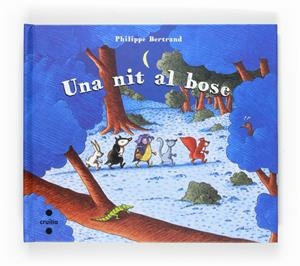 UNA NIT AL BOSC | 9788466118316 | BERTRAND, PHILIPPE