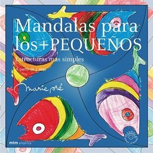 MANDALAS PARA LOS + PEQUEÑOS | 9788495590756 | PRE, MARIE