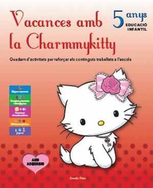 VACANCES AMB LA CHARMMYKITTY, EDUCACIO INFANTIL, 5 ANYS. QUA | 9788499324449 | AAVV | Llibreria Online de Tremp