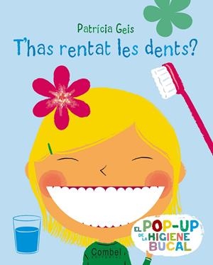 T'HAS RENTAT LES DENTS? | 9788498255720 | GEIS, PATRICIA | Llibreria Online de Tremp