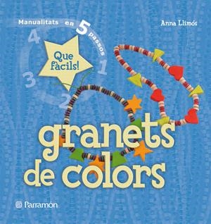 GRANETS DE COLORS MANUALITATS EN 5 PASOS | 9788434229051