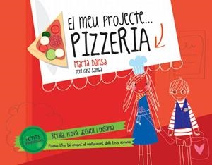 PETITS EMPRENEDORS. PIZZERIA | 9788415853138 | MARTA DANSA | Llibreria Online de Tremp