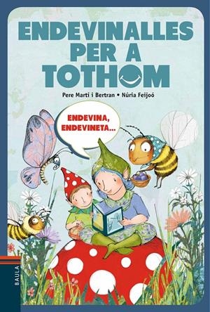 ENDEVINALLES PER A TOTHOM | 9788447928316 | MARTÍ I BERTRAN, PERE | Llibreria Online de Tremp