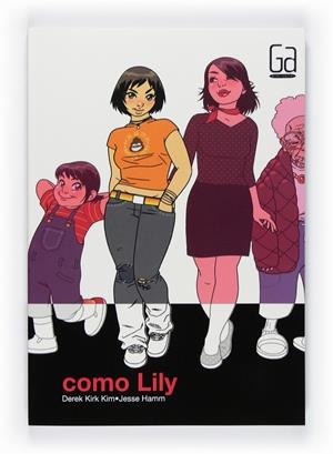 COMO LILY | 9788467543568 | KIR KIM, DEREK; HAMM, JESSE | Llibreria Online de Tremp