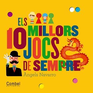 10 MILLORS JOCS DE SEMPRE, ELS | 9788498257786 | NAVARRO SIMON, ÀNGELS