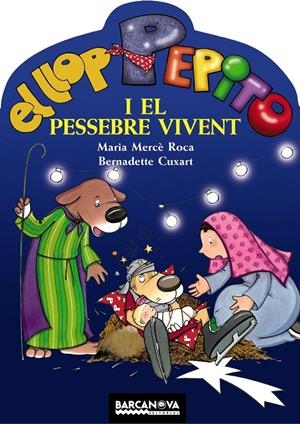 LLOP PEPITO I EL PESSEBRE VIVENT, EL | 9788448920715 | ROCA, MARIA MERCÈ | Llibreria Online de Tremp