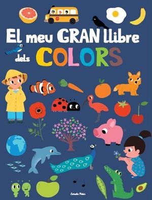 EL MEU GRAN LLIBRE DE COLORS | 9788415853879 | FANI MARCEAU/MARION BILLET | Llibreria Online de Tremp