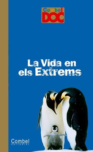 VIDA EN ELS EXTREMS, LA | 9788498251852