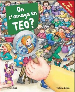 ON S'AMAGA EN TEO? | 9788499323862 | VIOLETA DENOU