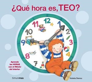 QUE HORA ES, TEO? | 9788408072300 | Llibreria Online de Tremp
