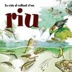 VIDA AL VOLTANT D'UN RIU, LA | 9788497913409