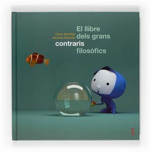LLIBRE DELS GRANS CONTRARIS FILOSOFICS, EL | 9788466120456 | BRENIFER, OSCAR; DESPRES, JACQUES