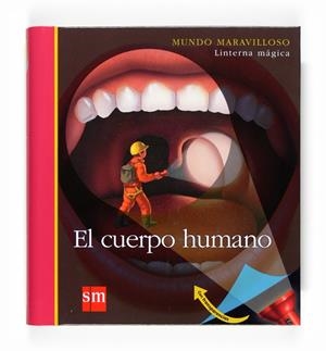 CUERPO HUMANO, EL (MUNDO MARAVILLOSO) | 9788467535686
