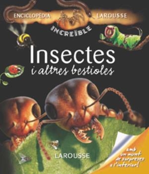ENCICLOPEDIA LAROUSSE ISECTES I ALTRES BESTIOLES | 9788480165983
