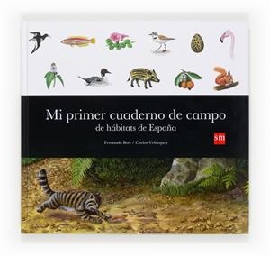 MI PRIMER CUADERNO DE CAMPO DE HABITATS | 9788467563566 | BORT MISOL, FERNANDO | Llibreria Online de Tremp