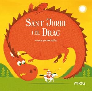 SANT JORDI I EL DRAC | 9788415116011 | RODRÍGUEZ JUANES, EVA | Llibreria Online de Tremp