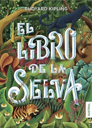 EL LIBRO DE LA SELVA | 9788408160113 | RUDYARD KIPLING | Llibreria Online de Tremp