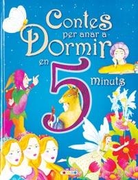 CONTES PER ANAR A DORMIR EN 5 MINUTS | 9788498064612